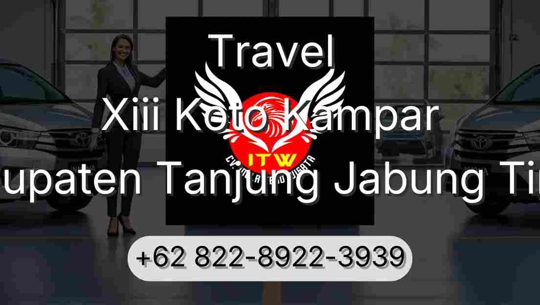 Travel Xiii Koto Kampar Kabupaten Tanjung Jabung Timur