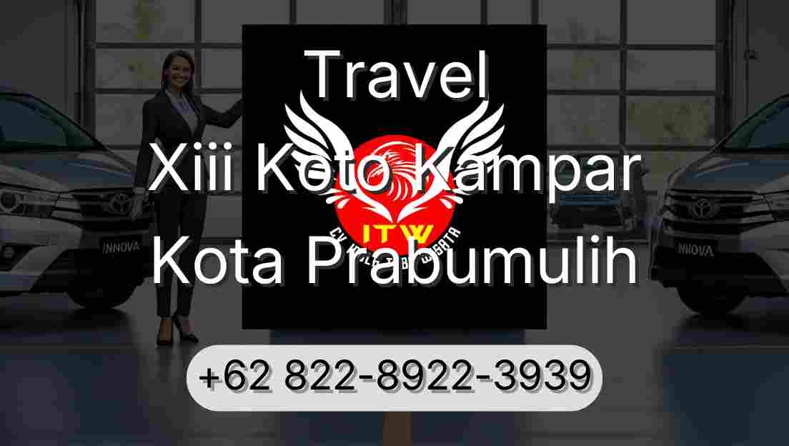 Travel Xiii Koto Kampar Kota Prabumulih
