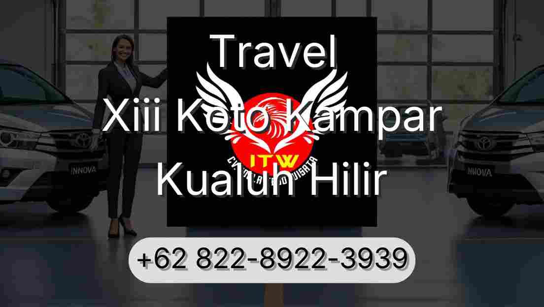 Travel Xiii Koto Kampar Kualuh Hilir