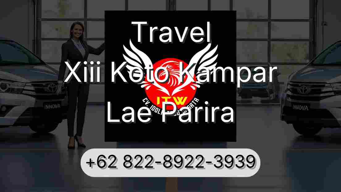 Travel Xiii Koto Kampar Lae Parira
