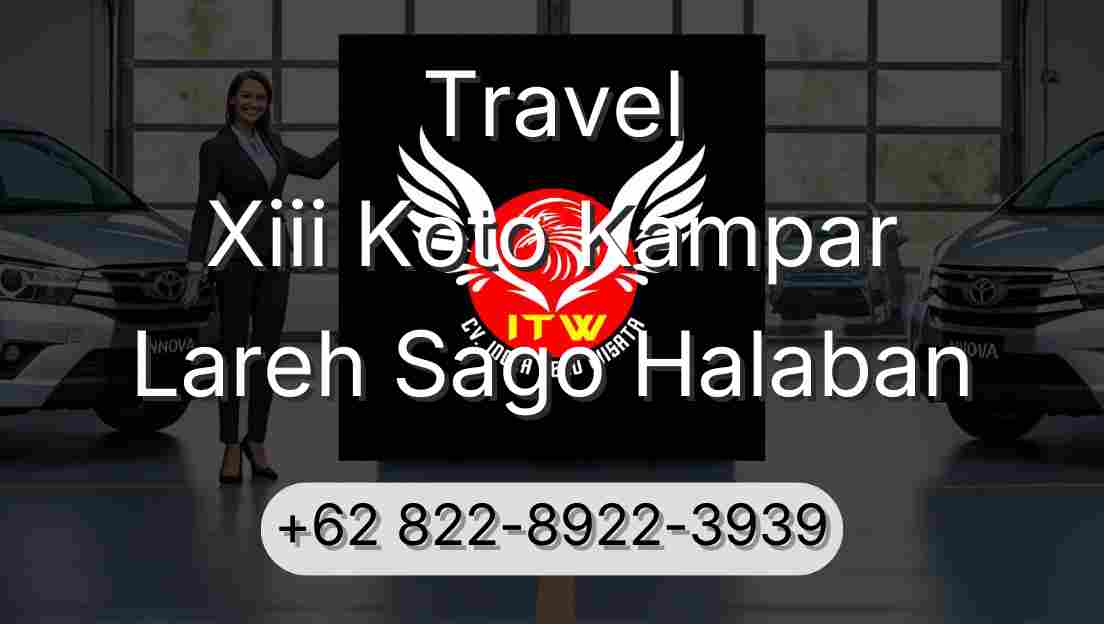 Travel Xiii Koto Kampar Lareh Sago Halaban