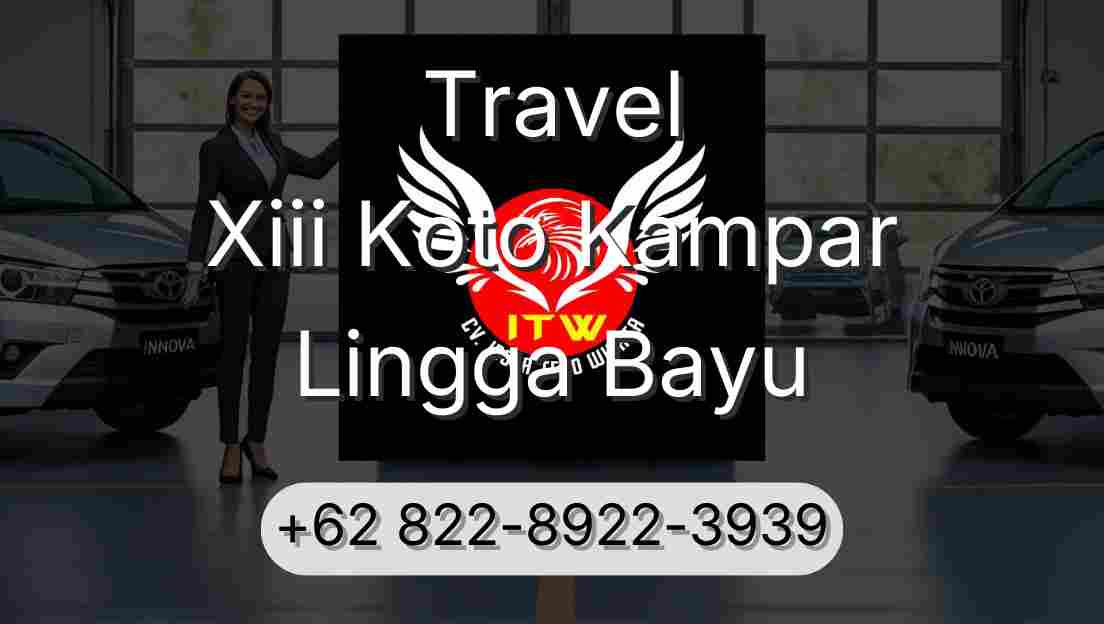 Travel Xiii Koto Kampar Lingga Bayu