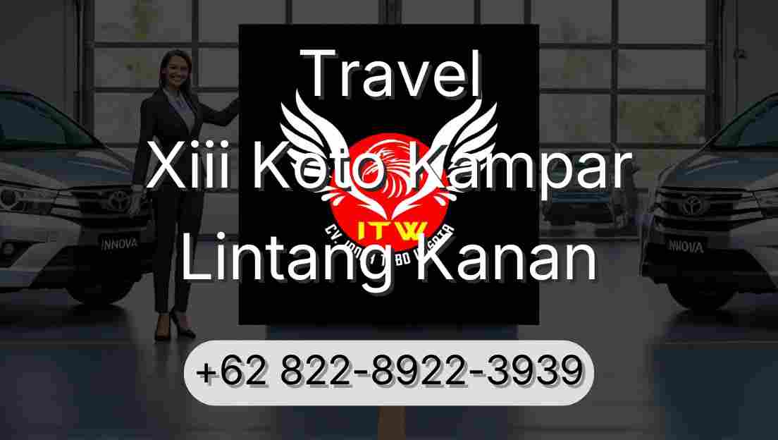 Travel Xiii Koto Kampar Lintang Kanan