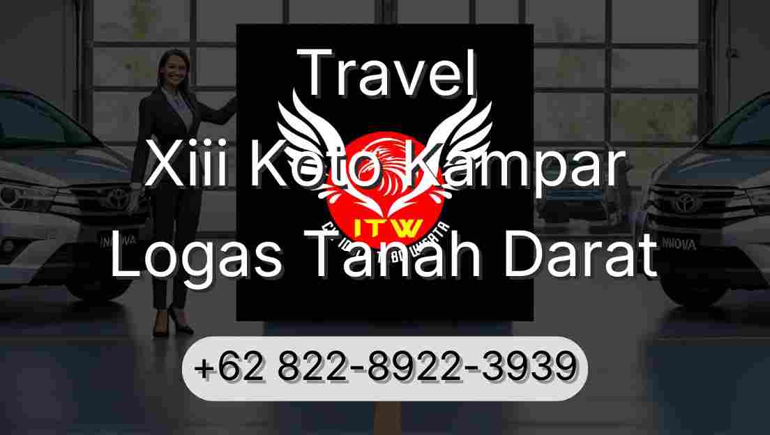 Travel Xiii Koto Kampar Logas Tanah Darat