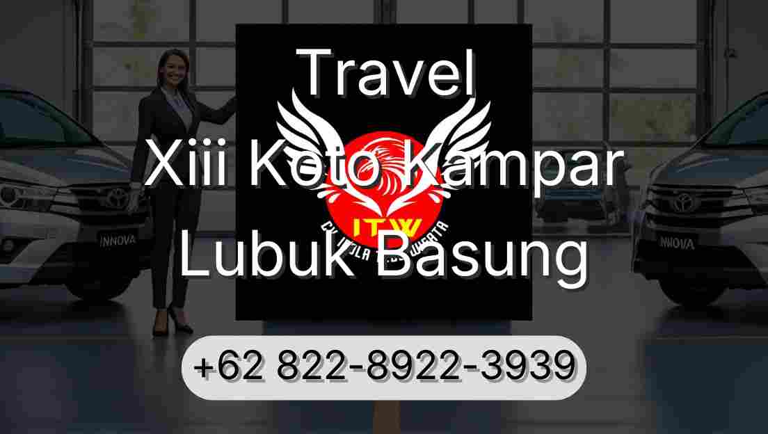 Travel Xiii Koto Kampar Lubuk Basung