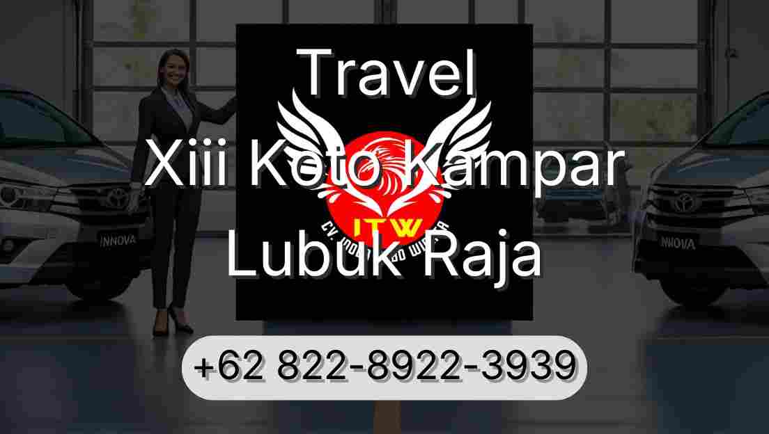 Travel Xiii Koto Kampar Lubuk Raja