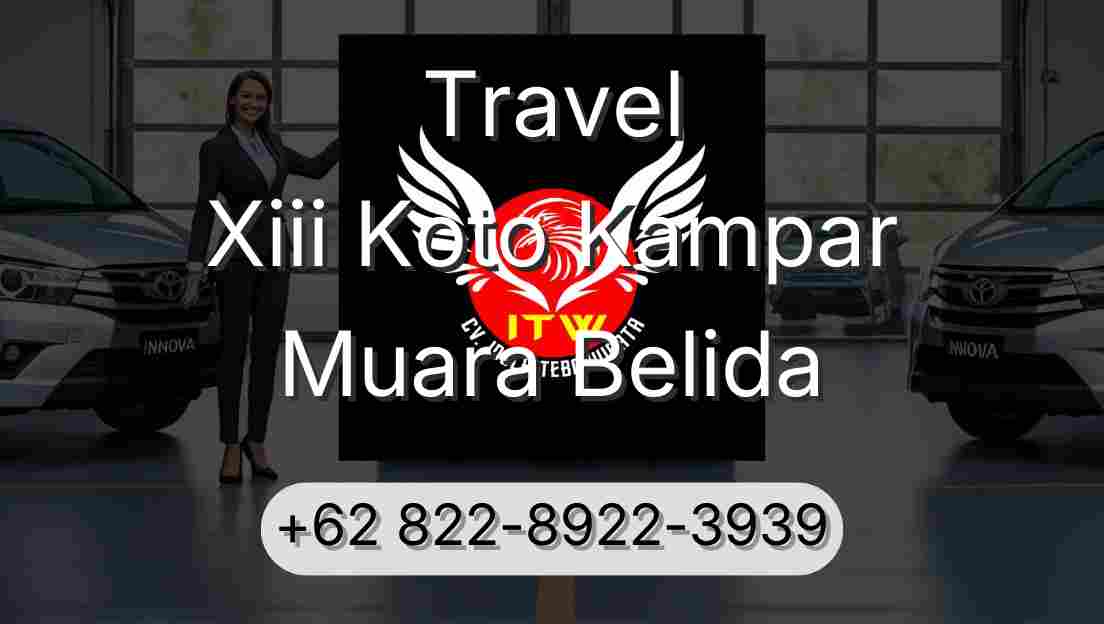 Travel Xiii Koto Kampar Muara Belida