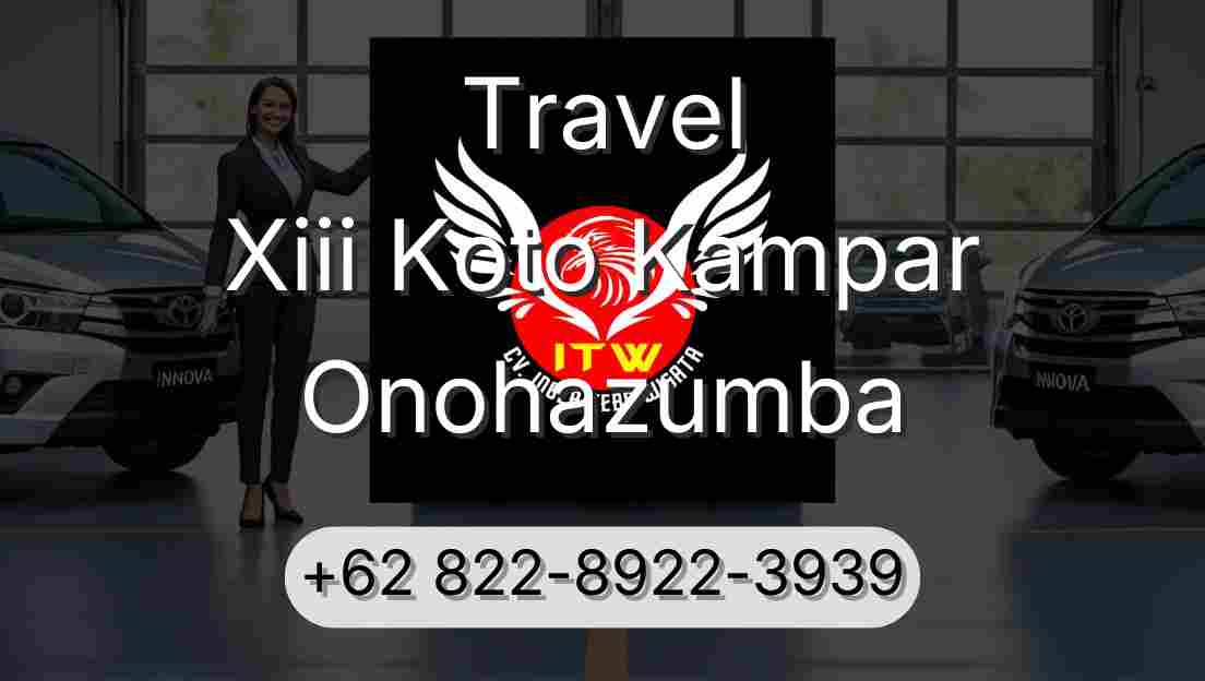Travel Xiii Koto Kampar Onohazumba