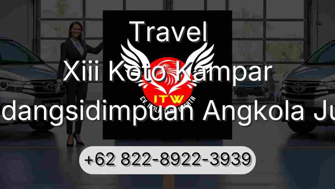 Travel Xiii Koto Kampar Padangsidimpuan Angkola Julu