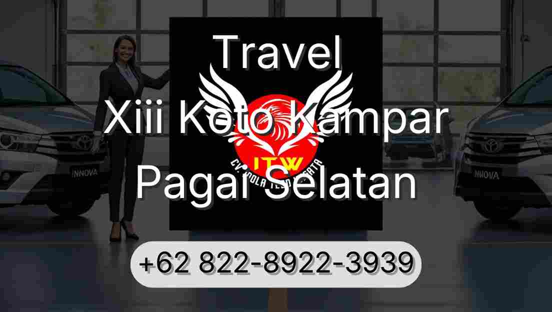 Travel Xiii Koto Kampar Pagai Selatan
