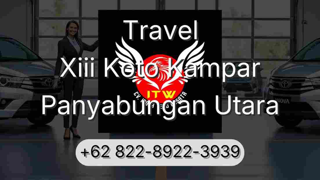 Travel Xiii Koto Kampar Panyabungan Utara