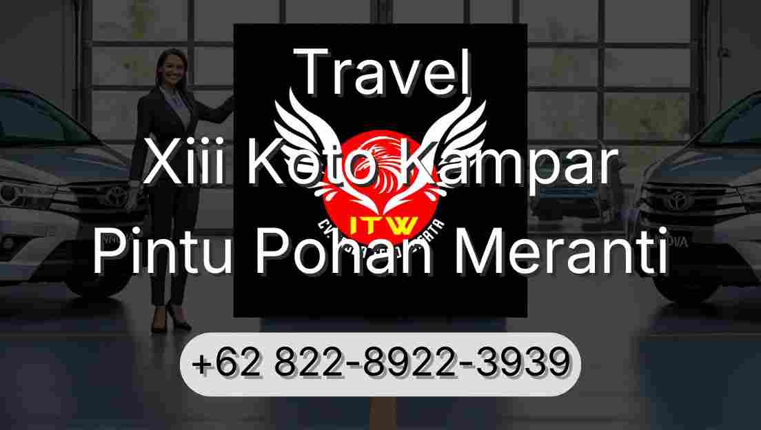 Travel Xiii Koto Kampar Pintu Pohan Meranti