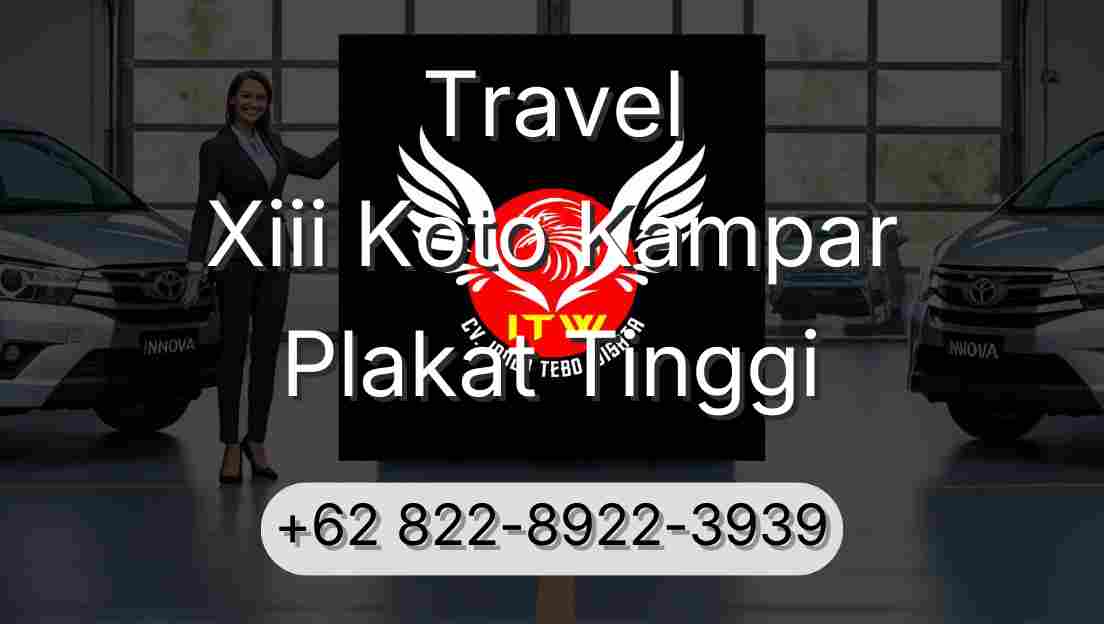 Travel Xiii Koto Kampar Plakat Tinggi