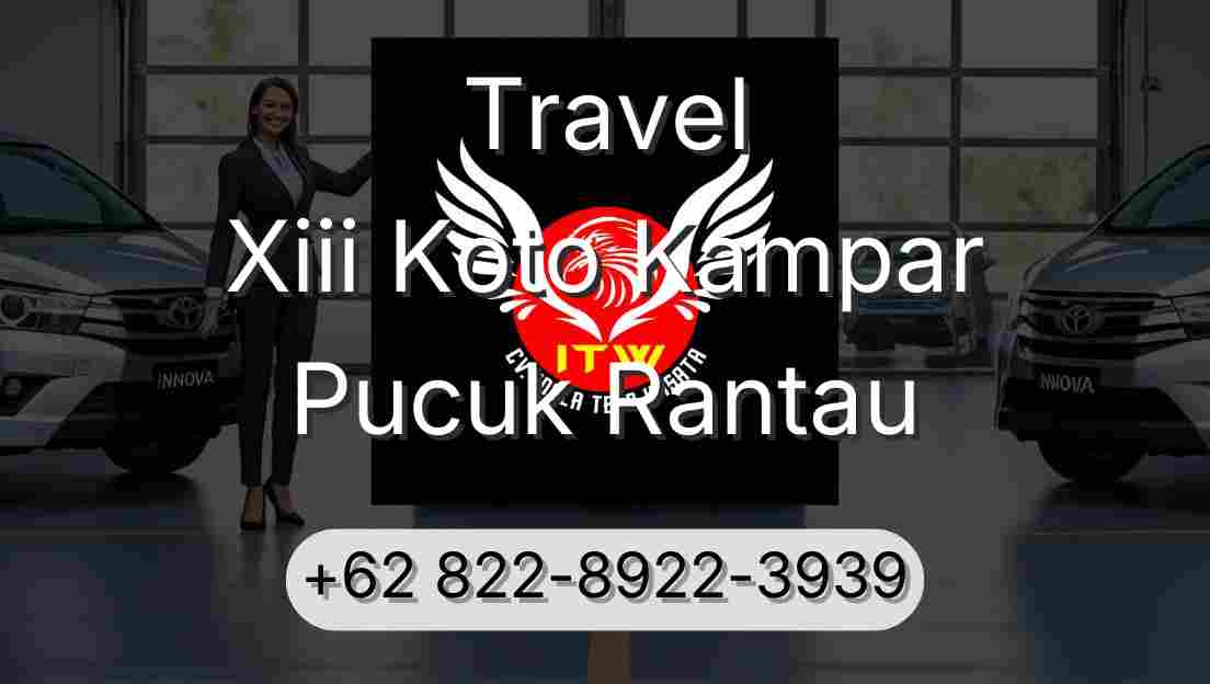 Travel Xiii Koto Kampar Pucuk Rantau