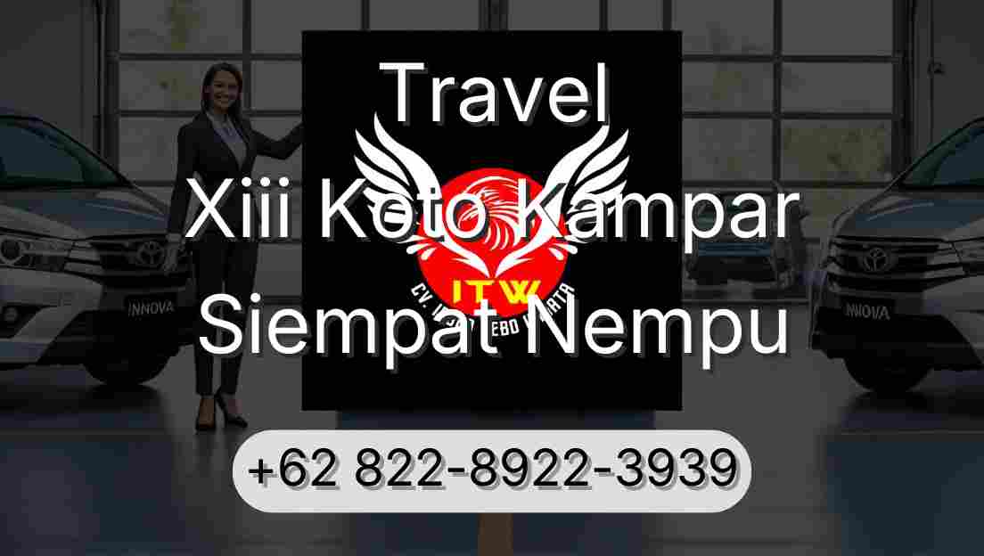 Travel Xiii Koto Kampar Siempat Nempu