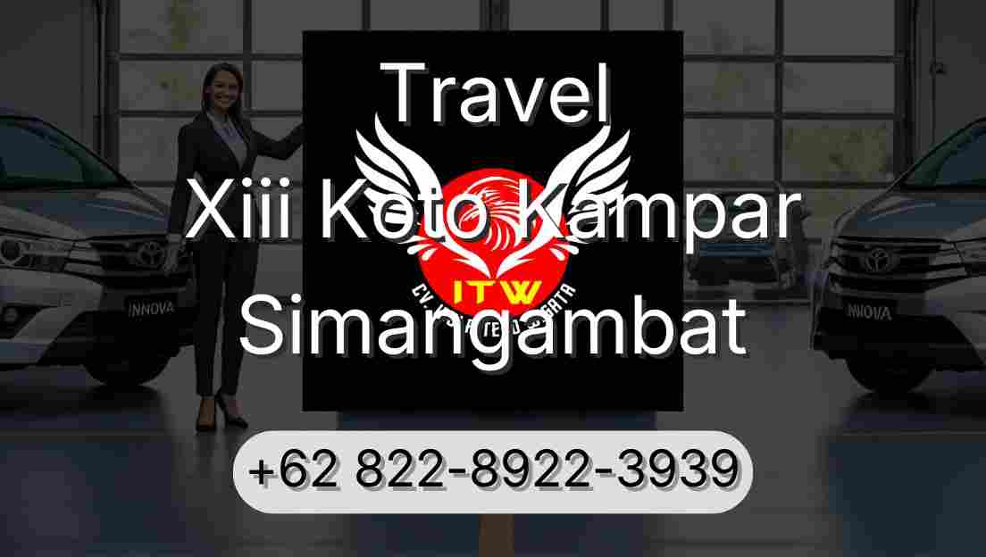Travel Xiii Koto Kampar Simangambat