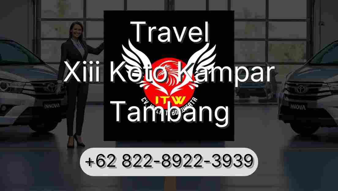 Travel Xiii Koto Kampar Tambang