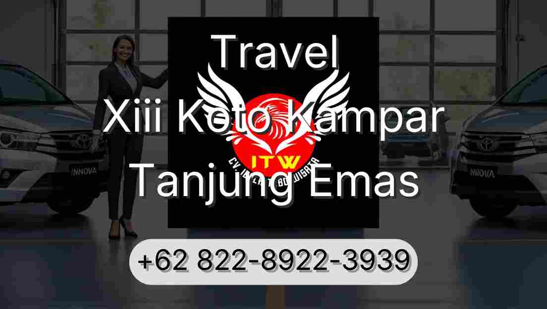 Travel Xiii Koto Kampar Tanjung Emas