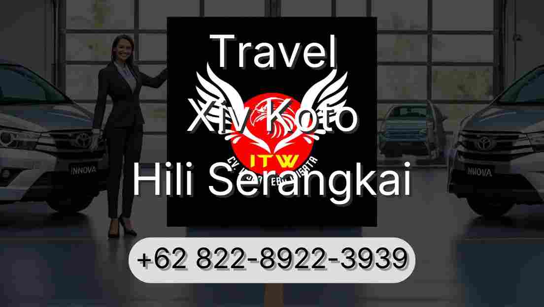 Travel Xiv Koto Hili Serangkai