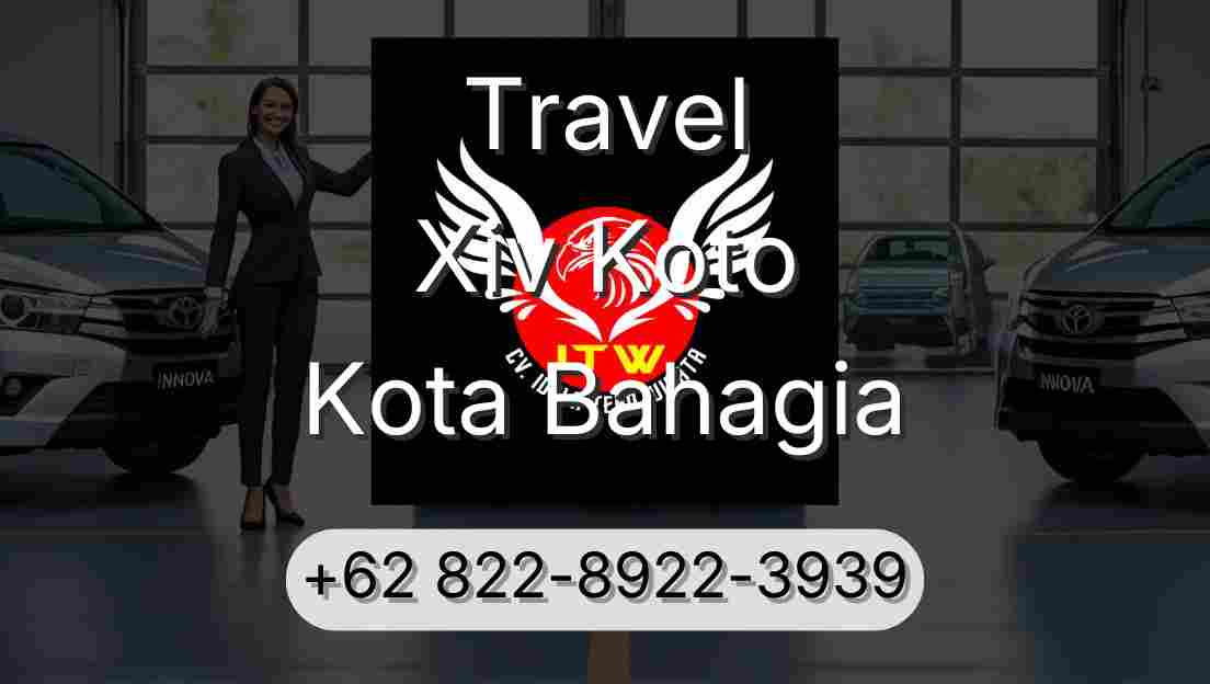 Travel Xiv Koto Kota Bahagia