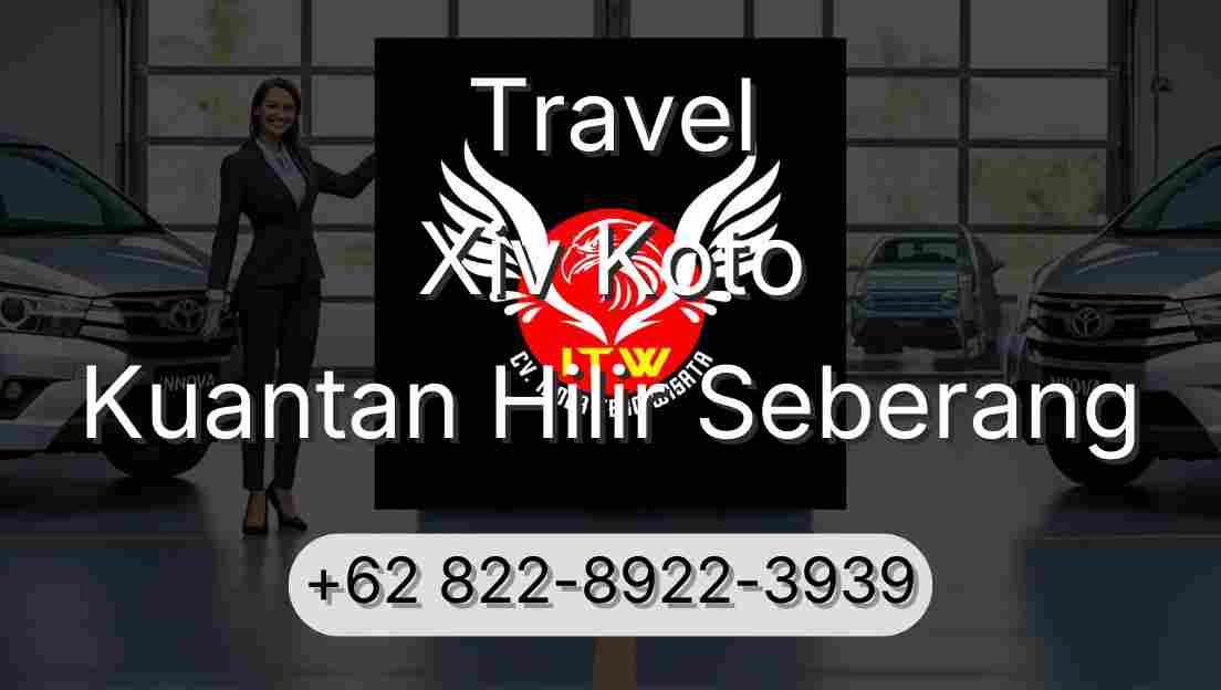Travel Xiv Koto Kuantan Hilir Seberang