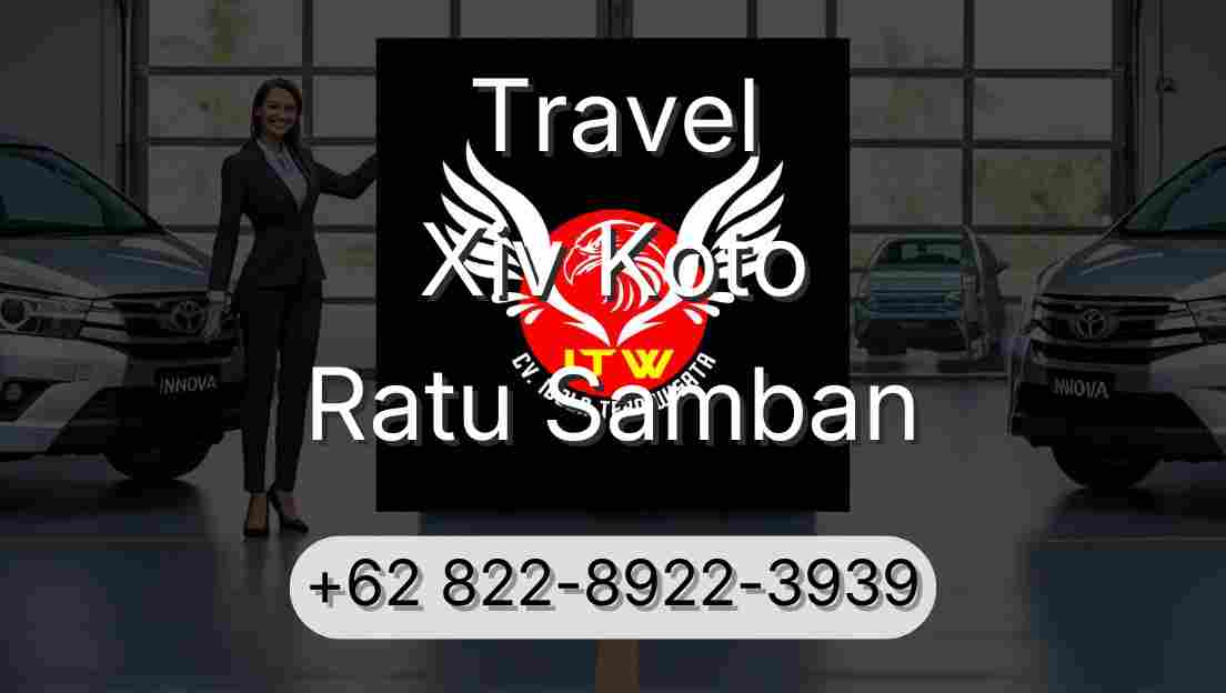 Travel Xiv Koto Ratu Samban
