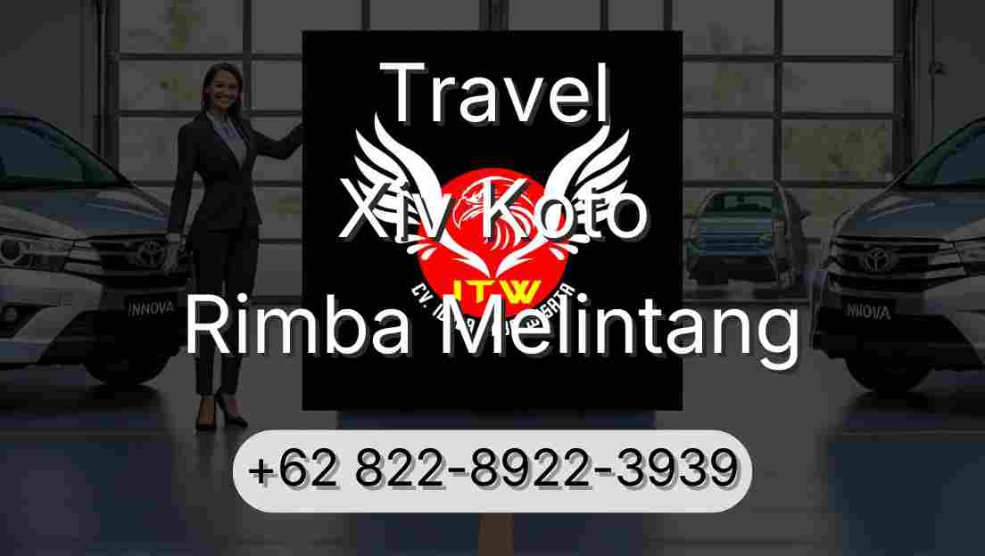 Travel Xiv Koto Rimba Melintang