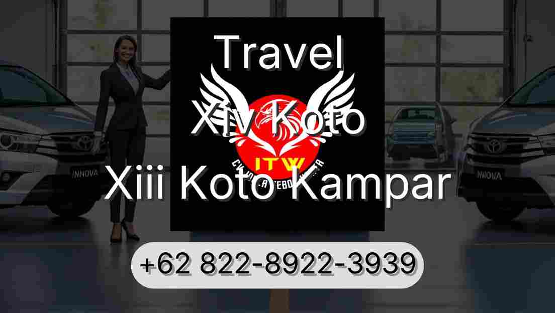 Travel Xiv Koto Xiii Koto Kampar